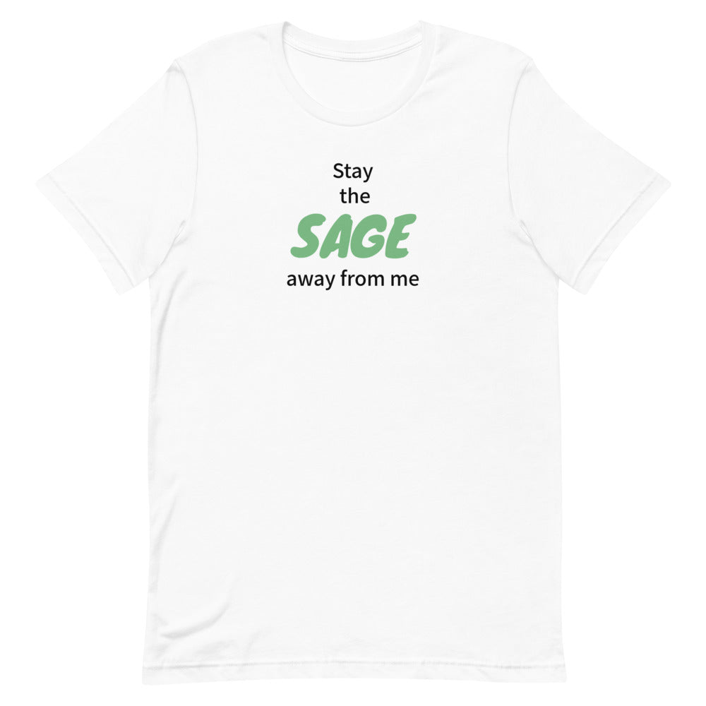 Sage Away- Dark Humor Tee