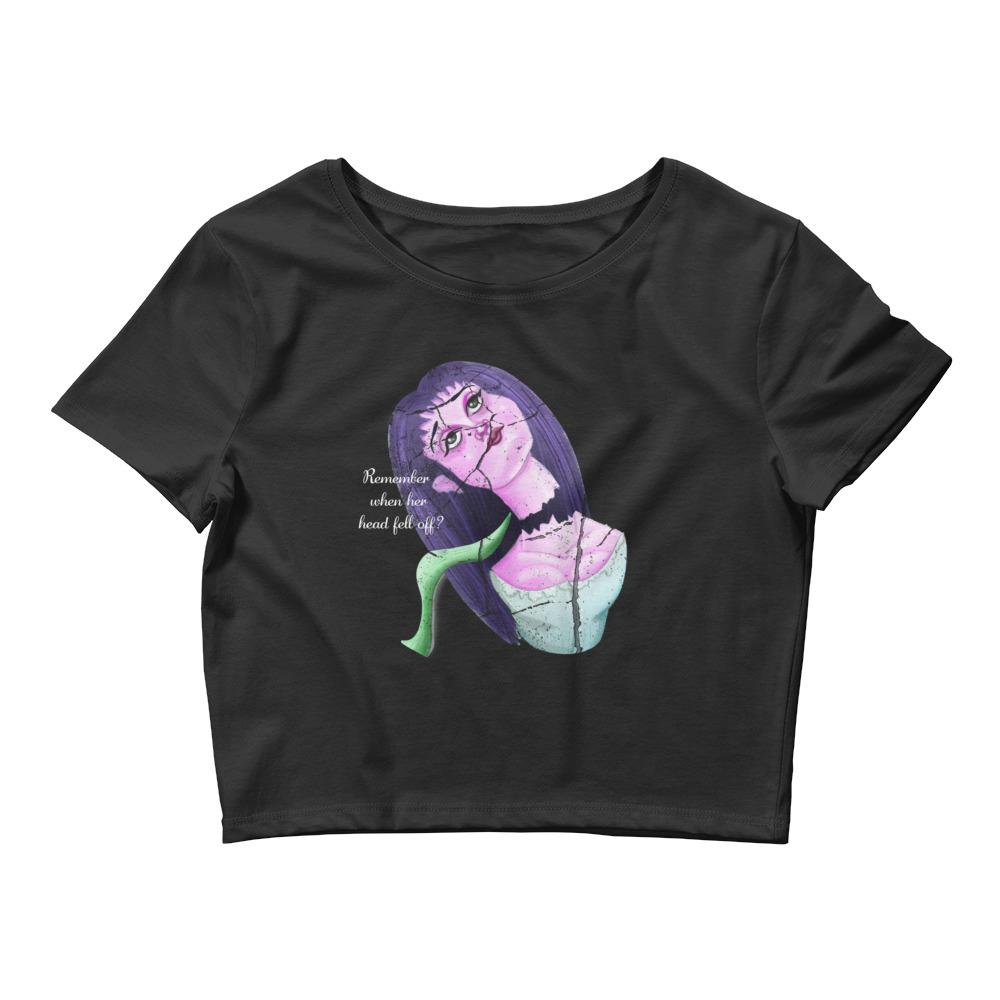 Remember When her Head Fell Off? Crop Tee