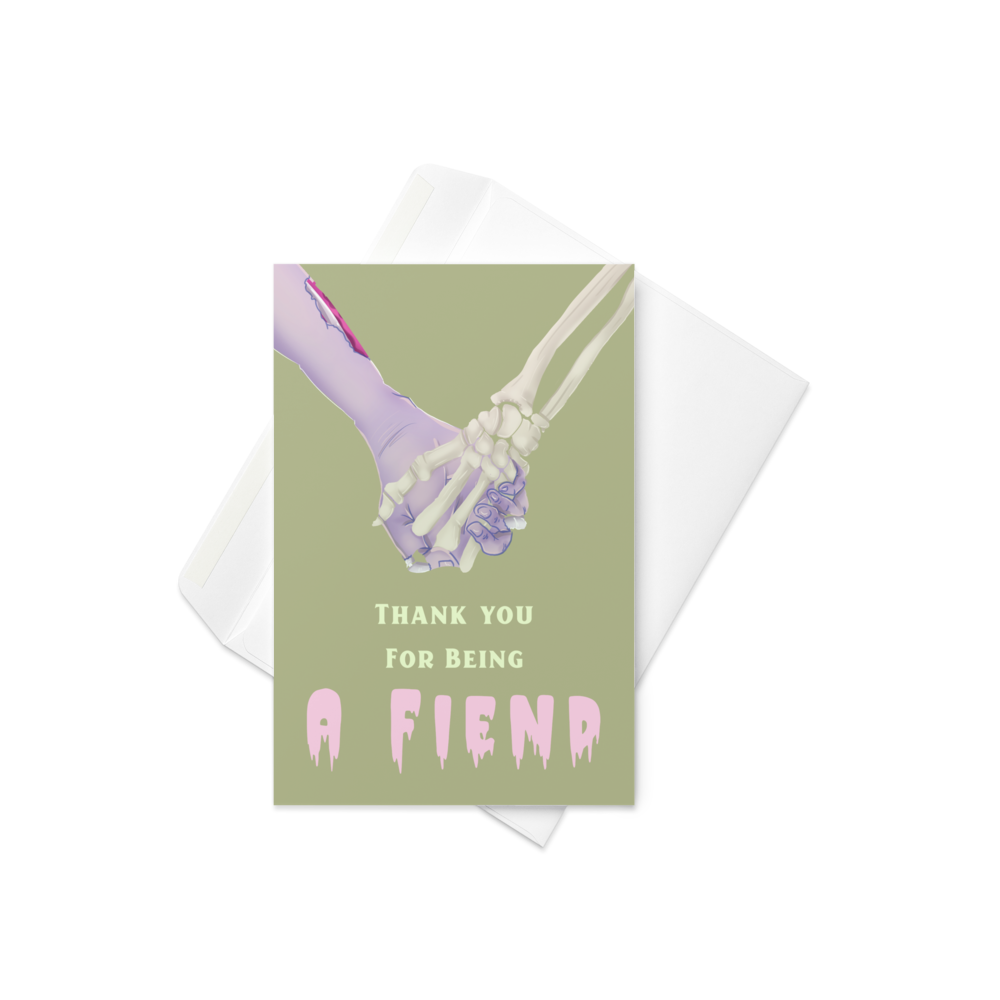 Thank You for Being a Fiend - Friendship Greeting Card