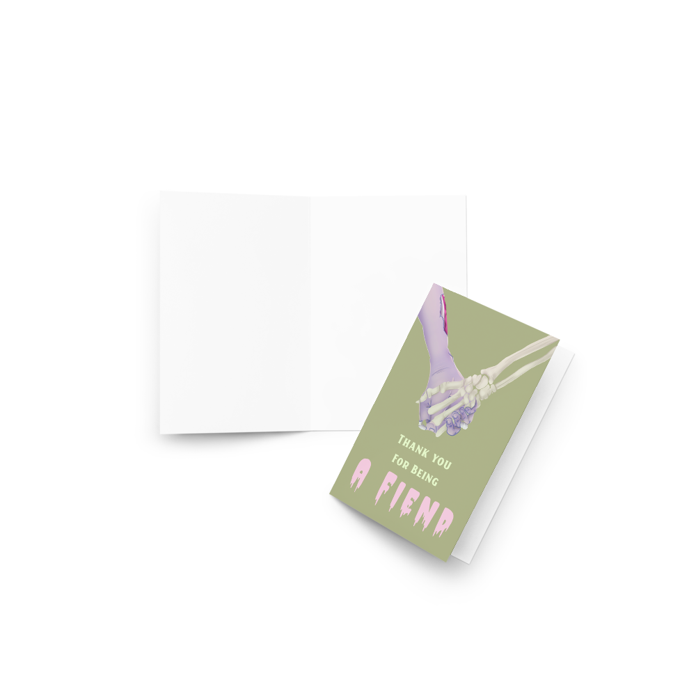 Thank You for Being a Fiend - Friendship Greeting Card