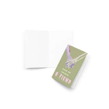 Thank You for Being a Fiend - Friendship Greeting Card