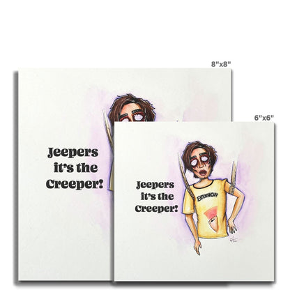 Jeepers, It’s The Creeper!  Horror Inspired Art Print