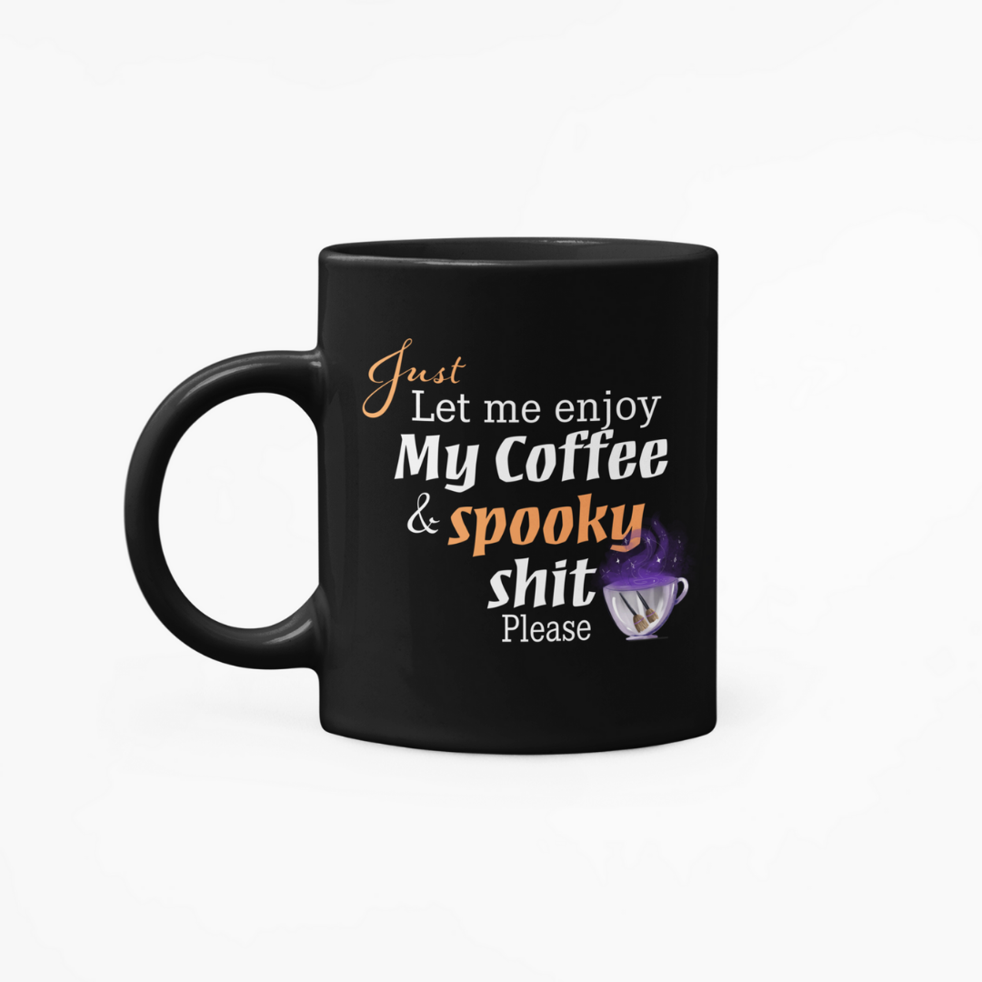 Coffee and Spooky Shit: Halloween Mug