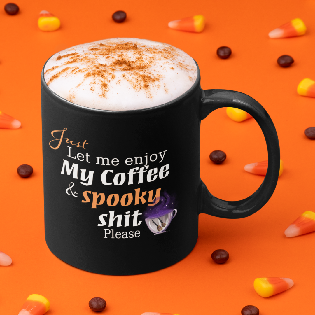Coffee and Spooky Shit: Halloween Mug