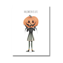 Load image into Gallery viewer, Creepy Cute Pumpkin Head - &quot;Halloween is Life&quot; Art Print
