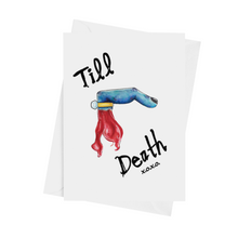 Load image into Gallery viewer, Till Death - Zombie Finger Horror Love Anniversary Greeting Card
