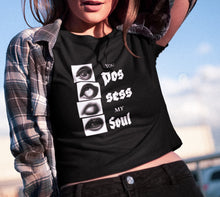 Load image into Gallery viewer, You Possess my Soul Black Crop Top
