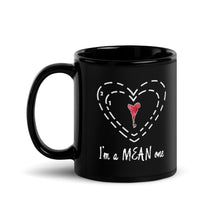 Load image into Gallery viewer, I&#39;m a Mean One- Holiday Black Glossy Mug
