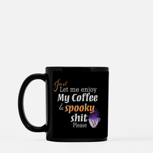 Load image into Gallery viewer, Coffee and Spooky Shit: Halloween Mug

