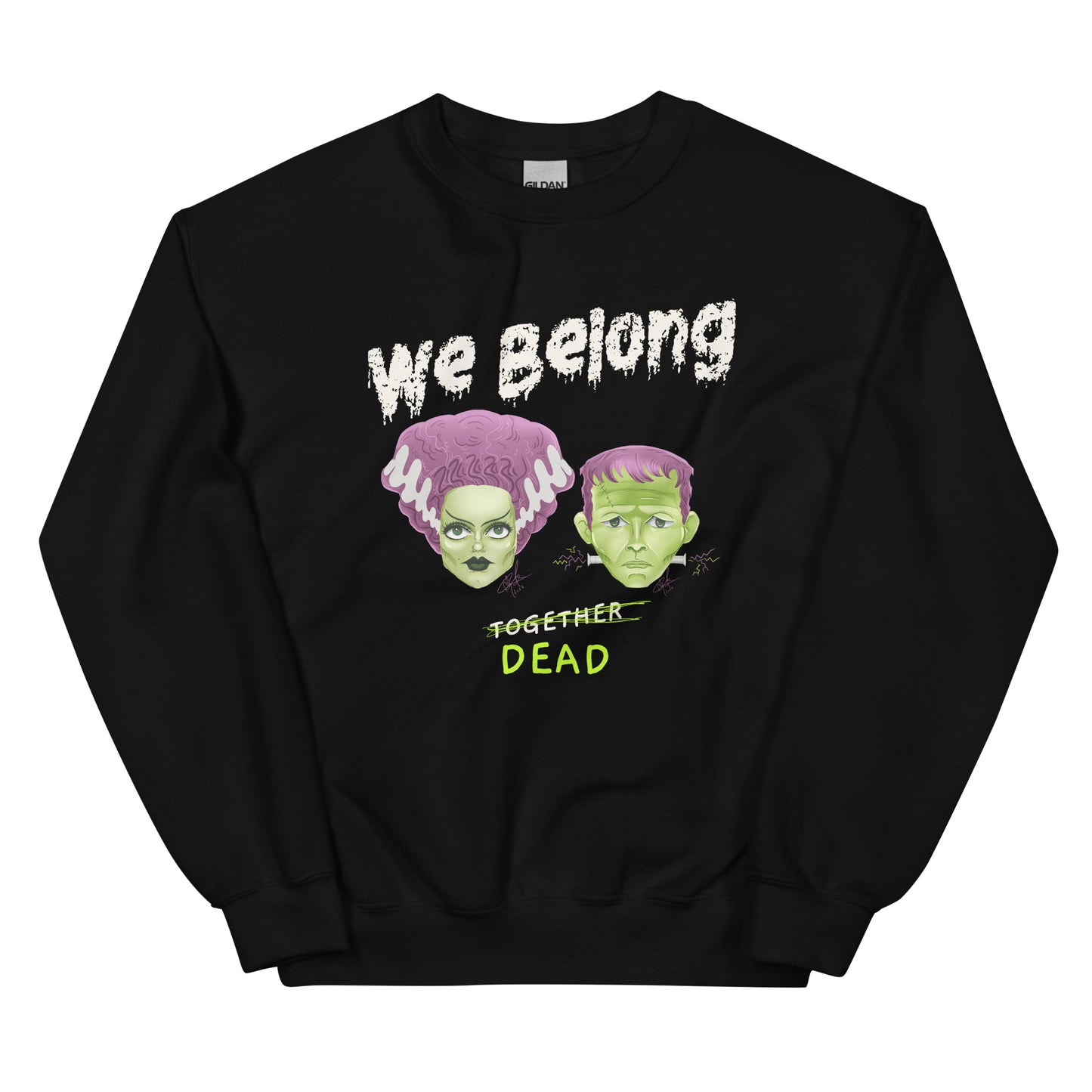 We Belong "Together" DEAD - Unisex Sweatshirt (keep)